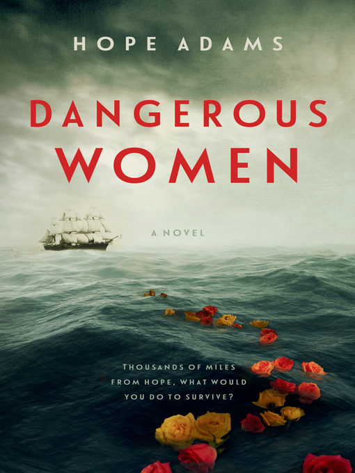 Title details for Dangerous Women by Hope Adams - Wait list